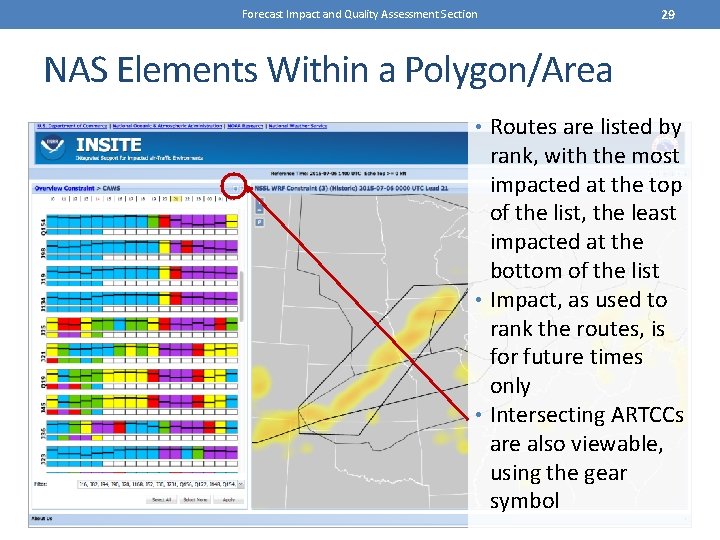 Forecast Impact and Quality Assessment Section 29 NAS Elements Within a Polygon/Area • Routes