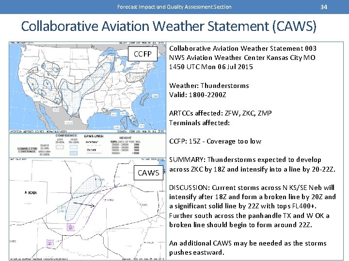 Forecast Impact and Quality Assessment Section 34 Collaborative Aviation Weather Statement (CAWS) CCFP Collaborative