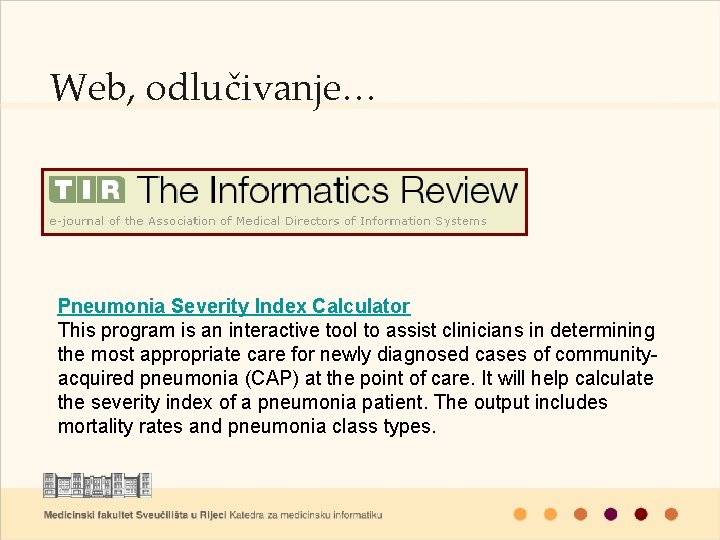 Web, odlučivanje… Pneumonia Severity Index Calculator This program is an interactive tool to assist Web, odlučivanje… Pneumonia Severity Index Calculator This program is an interactive tool to assist