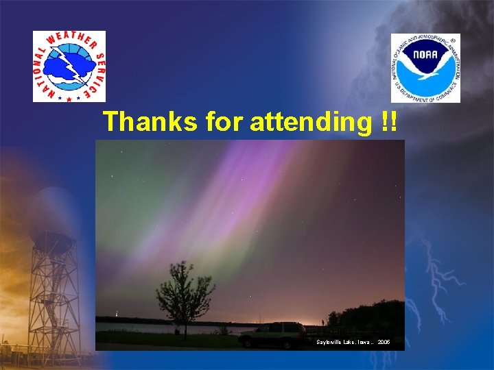 Thanks for attending !! Saylorville Lake, Iowa … 2005 Thanks for attending !! Saylorville Lake, Iowa … 2005