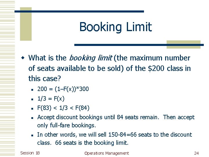 Booking Limit w What is the booking limit (the maximum number of seats available