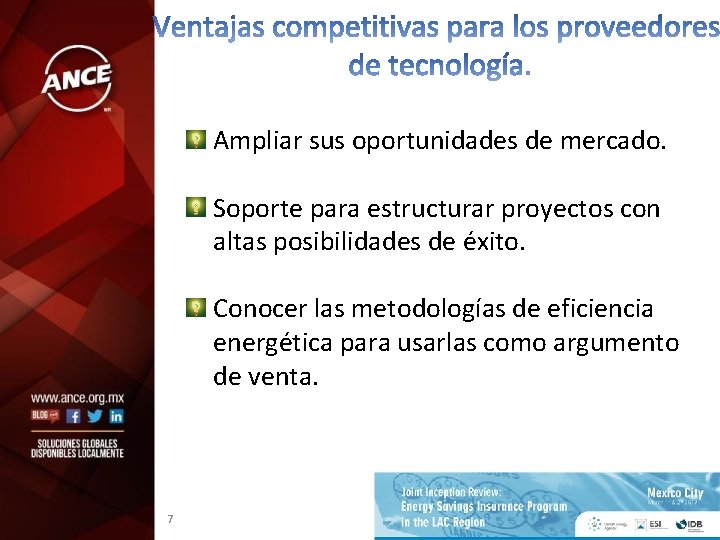 Ampliar sus oportunidades de mercado. Soporte para estructurar proyectos con altas posibilidades de éxito.