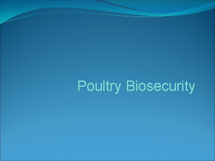 Poultry Biosecurity 