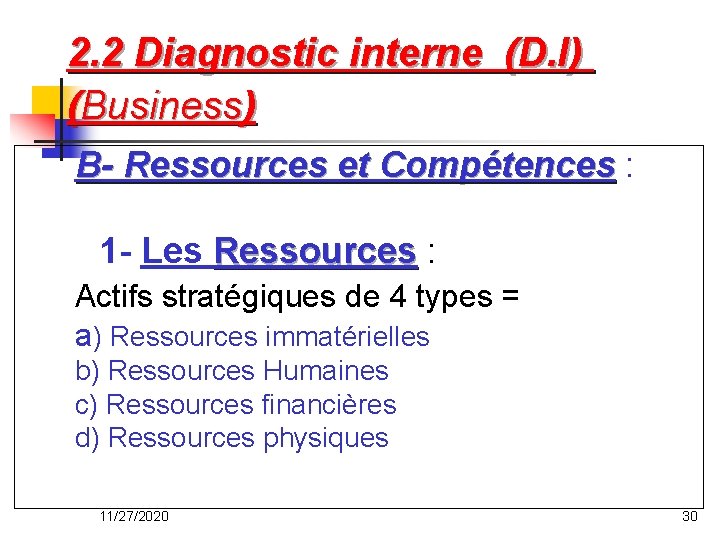 2. 2 Diagnostic interne (D. I) (Business) B- Ressources et Compétences : Compétences 1