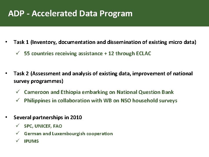 ADP - Accelerated Data Program • Task 1 (Inventory, documentation and dissemination of existing