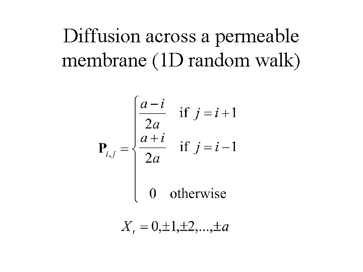 Diffusion across a permeable membrane (1 D random walk) 