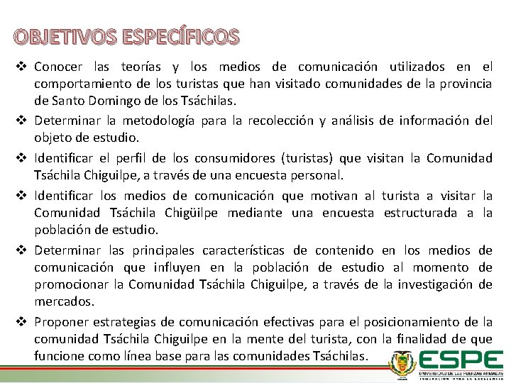OBJETIVOS ESPECÍFICOS v Conocer las teorías y los medios de comunicación utilizados en el