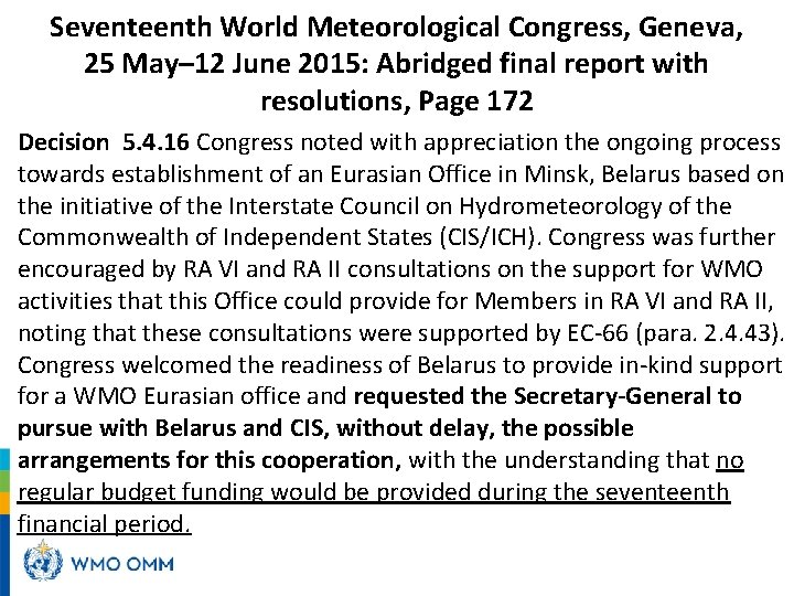 Seventeenth World Meteorological Congress, Geneva, 25 May– 12 June 2015: Abridged final report with Seventeenth World Meteorological Congress, Geneva, 25 May– 12 June 2015: Abridged final report with