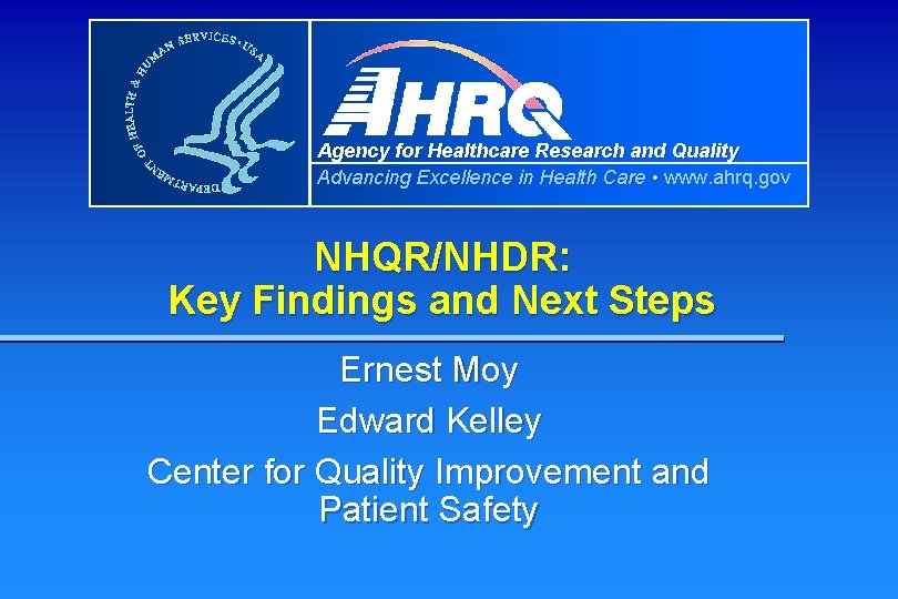 Agency for Healthcare Research and Quality Advancing Excellence in Health Care • www. ahrq.