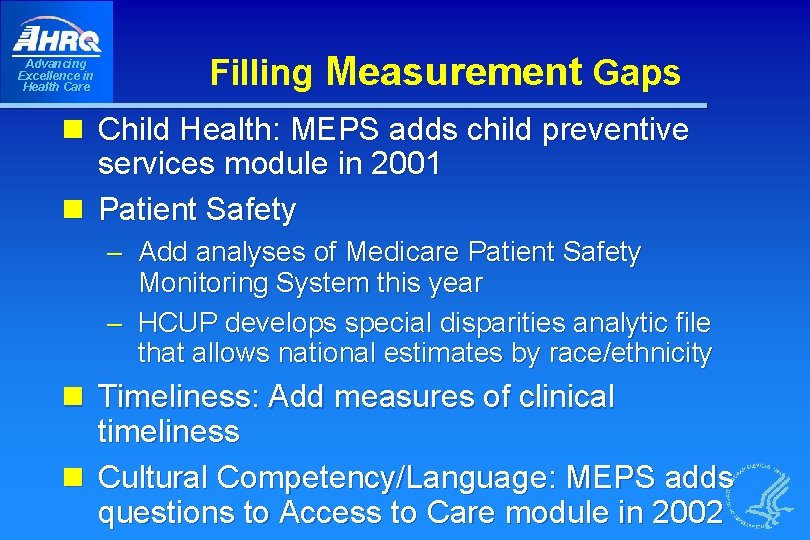 Advancing Excellence in Health Care Filling Measurement Gaps n Child Health: MEPS adds child