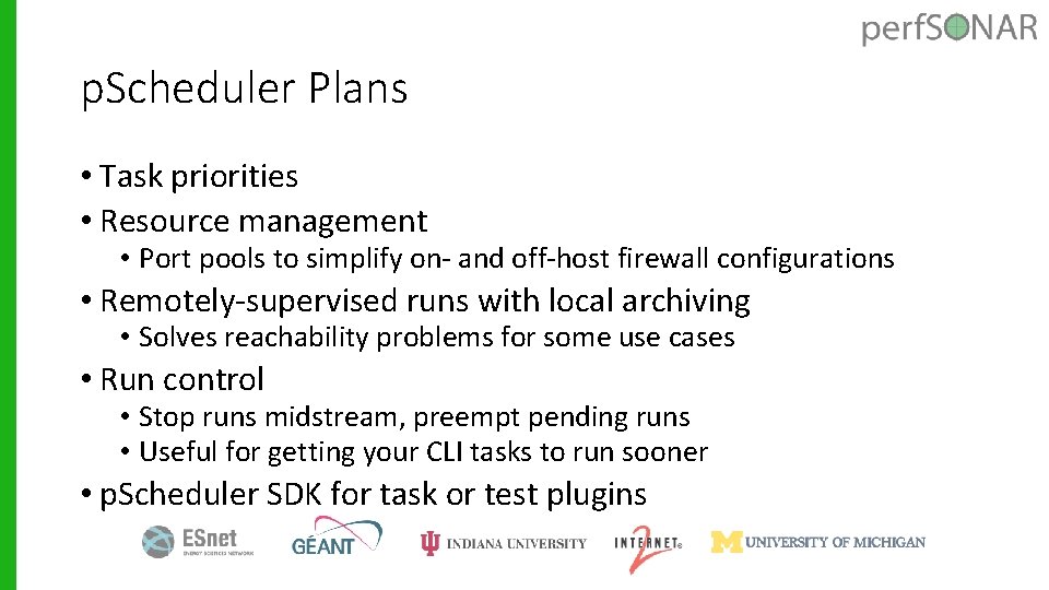 p. Scheduler Plans • Task priorities • Resource management • Port pools to simplify