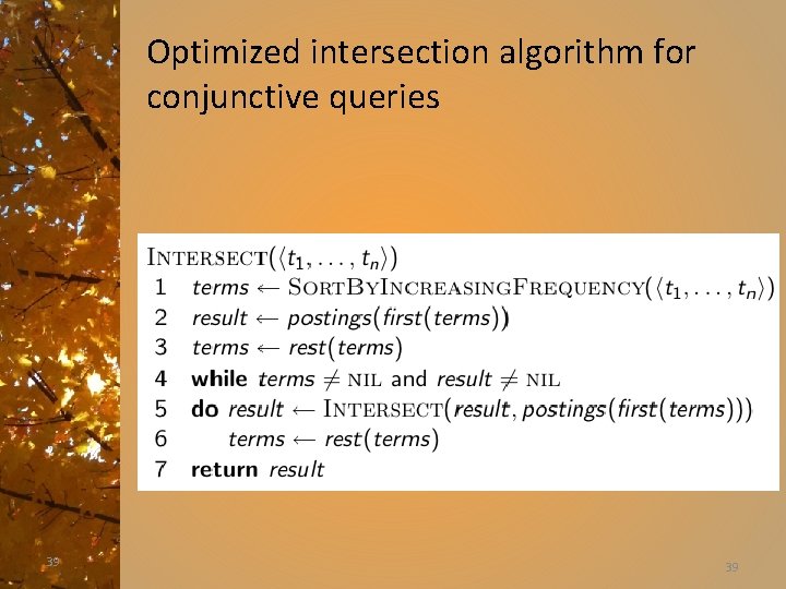 Optimized intersection algorithm for conjunctive queries 39 39 