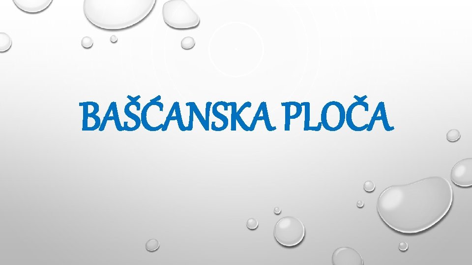 BAŠĆANSKA PLOČA 