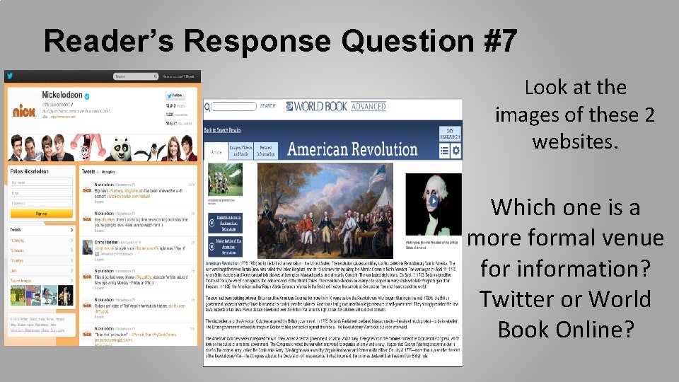 Reader’s Response Question #7 Look at the images of these 2 websites. Which one Reader’s Response Question #7 Look at the images of these 2 websites. Which one