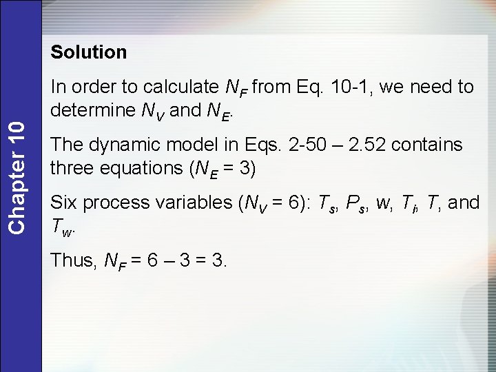 Chapter 10 Solution In order to calculate NF from Eq. 10 -1, we need