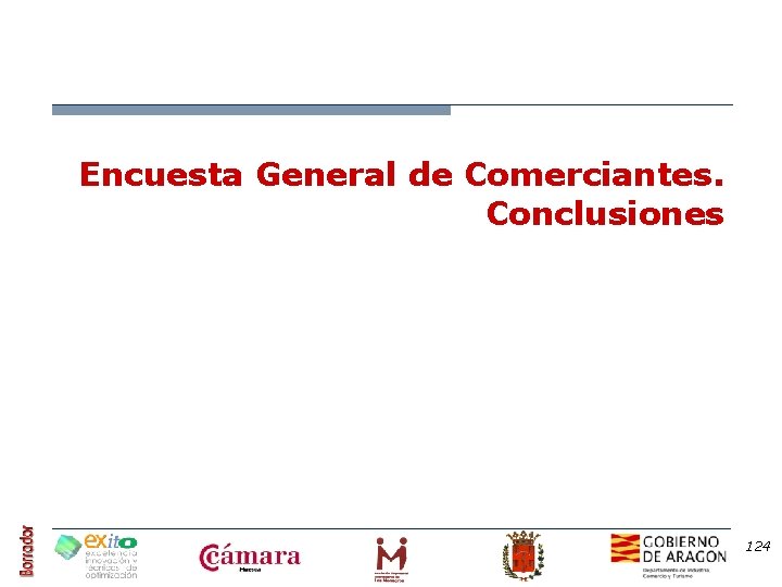 Encuesta General de Comerciantes. Conclusiones 124 