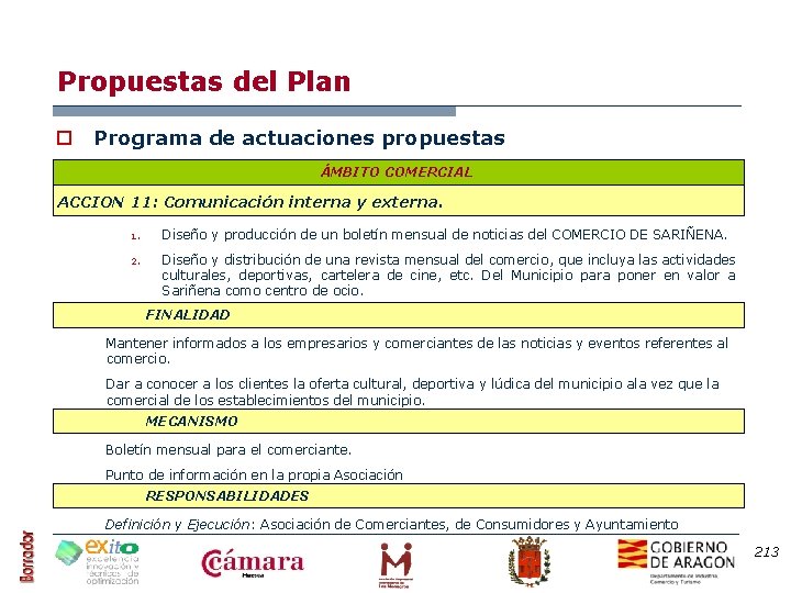 Propuestas del Plan o Programa de actuaciones propuestas ÁMBITO COMERCIAL ACCION 11: Comunicación interna