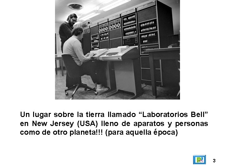 Un lugar sobre la tierra llamado “Laboratorios Bell” en New Jersey (USA) lleno de