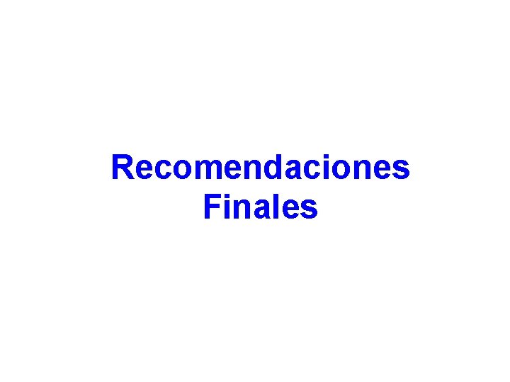 Recomendaciones Finales 