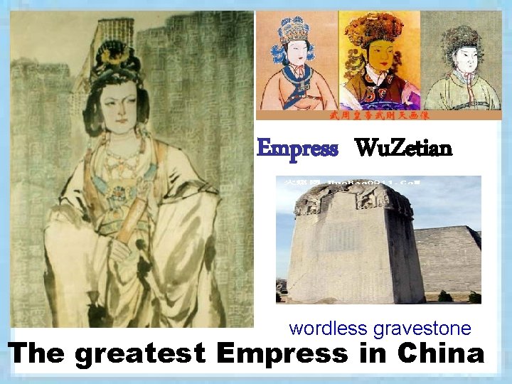 Empress Wu. Zetian wordless gravestone The greatest Empress in China 