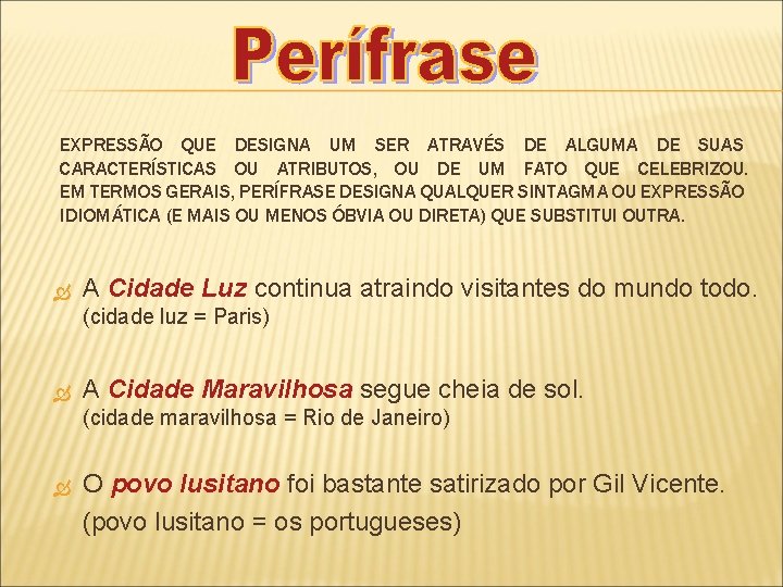 EXPRESSÃO QUE DESIGNA UM SER ATRAVÉS DE ALGUMA DE SUAS CARACTERÍSTICAS OU ATRIBUTOS, OU