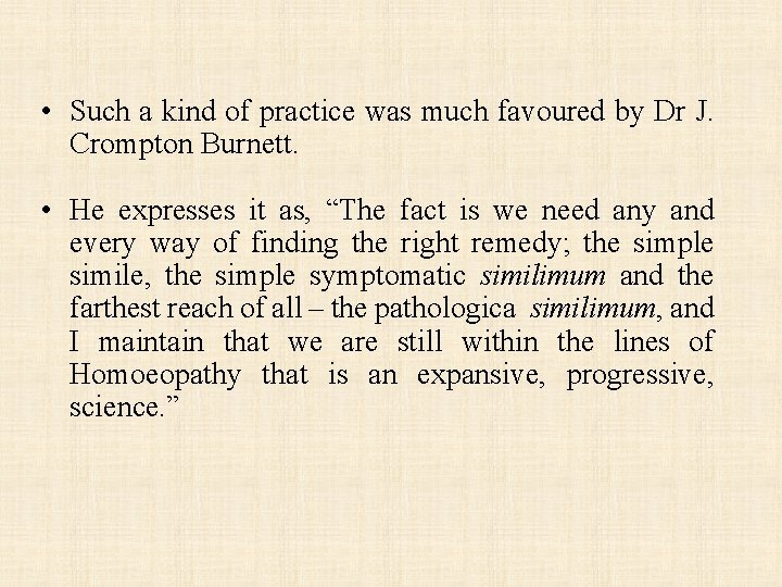 • Such a kind of practice was much favoured by Dr J. Crompton