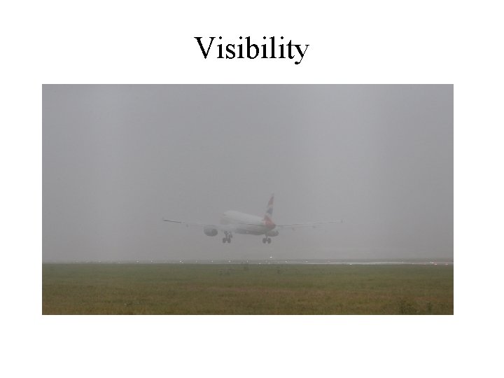 Visibility 
