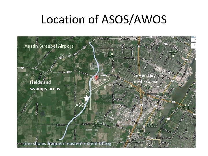 Location of ASOS/AWOS Austin Straubel Airport Green Bay metro area Fields and swampy areas