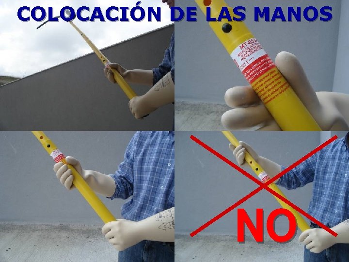 COLOCACIÓN DE LAS MANOS NO COLOCACIÓN DE LAS MANOS NO