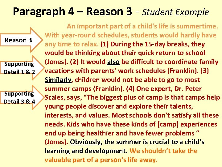 Paragraph 4 – Reason 3 - Student Example Reason 3 Supporting Detail 1 &