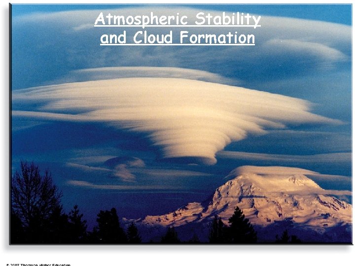 Atmospheric Stability and Cloud Formation 