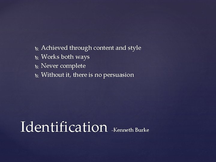  Achieved through content and style Works both ways Never complete Without it, there
