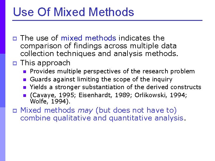 Use Of Mixed Methods p p The use of mixed methods indicates the comparison