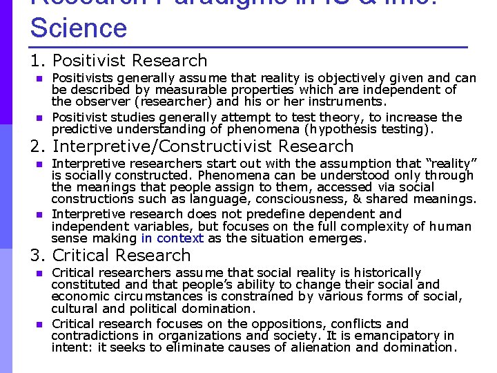 Research Paradigms in IS & Info. Science 1. Positivist Research n n Positivists generally