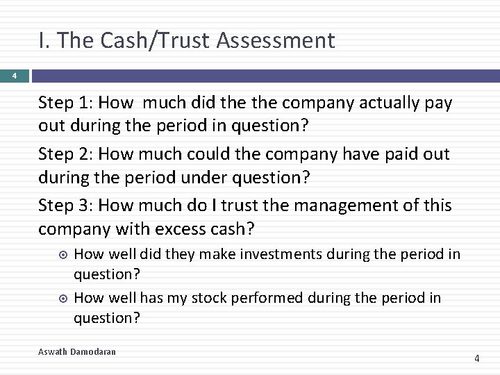 I. The Cash/Trust Assessment 4 Step 1: How much did the company actually pay