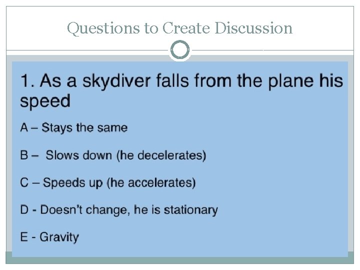 Questions to Create Discussion 