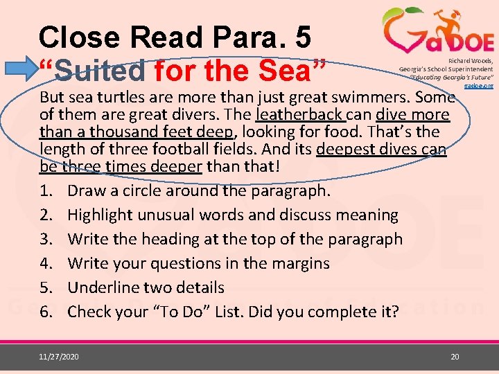 Close Read Para. 5 “Suited for the Sea” Richard Woods, Georgia’s School Superintendent “Educating