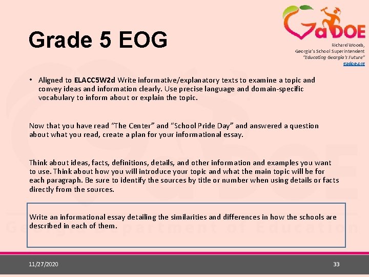 Grade 5 EOG Richard Woods, Georgia’s School Superintendent “Educating Georgia’s Future” gadoe. org •