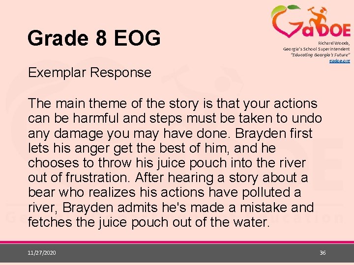 Grade 8 EOG Richard Woods, Georgia’s School Superintendent “Educating Georgia’s Future” gadoe. org Exemplar