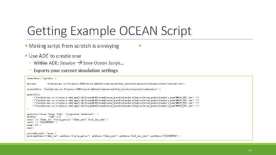 Getting Example OCEAN Script § Making script from scratch is annoying § § Use