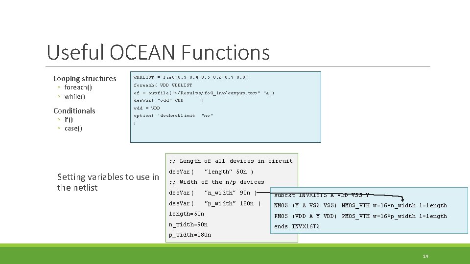 Useful OCEAN Functions Looping structures ◦ foreach() ◦ while() Conditionals ◦ if() ◦ case()