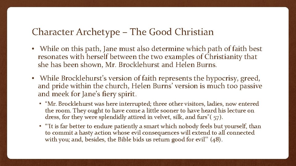 Character Archetype – The Good Christian • While on this path, Jane must also Character Archetype – The Good Christian • While on this path, Jane must also