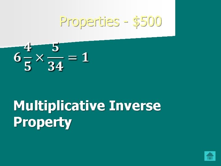 Properties - $500 Multiplicative Inverse Property 