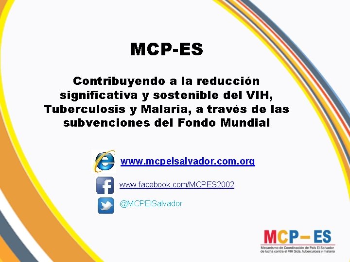 MCP-ES Contribuyendo a la reducción significativa y sostenible del VIH, Tuberculosis y Malaria, a