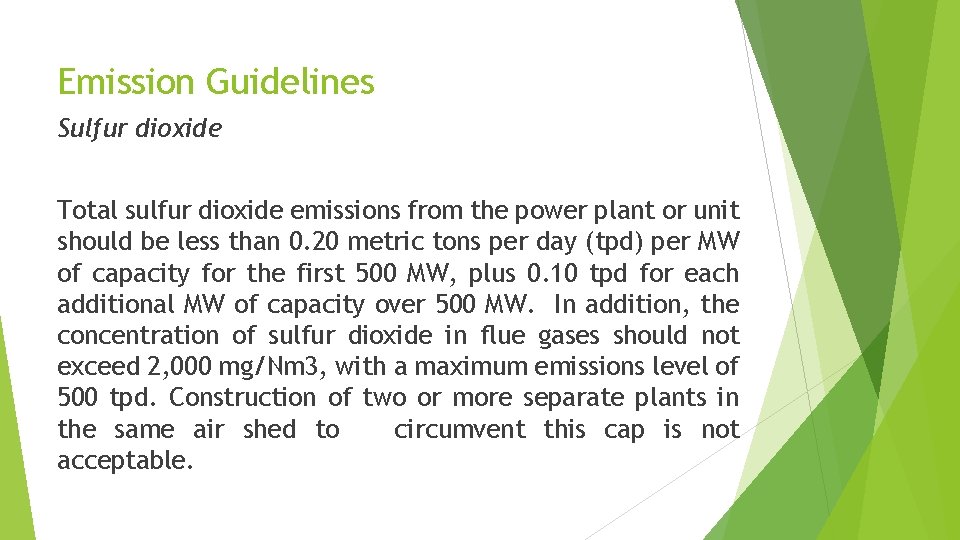 Emission Guidelines Sulfur dioxide Total sulfur dioxide emissions from the power plant or unit