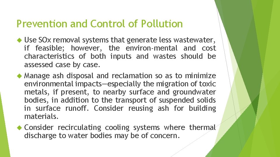 Prevention and Control of Pollution Use SOx removal systems that generate less wastewater, if