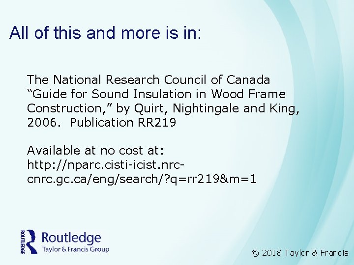 All of this and more is in: The National Research Council of Canada “Guide