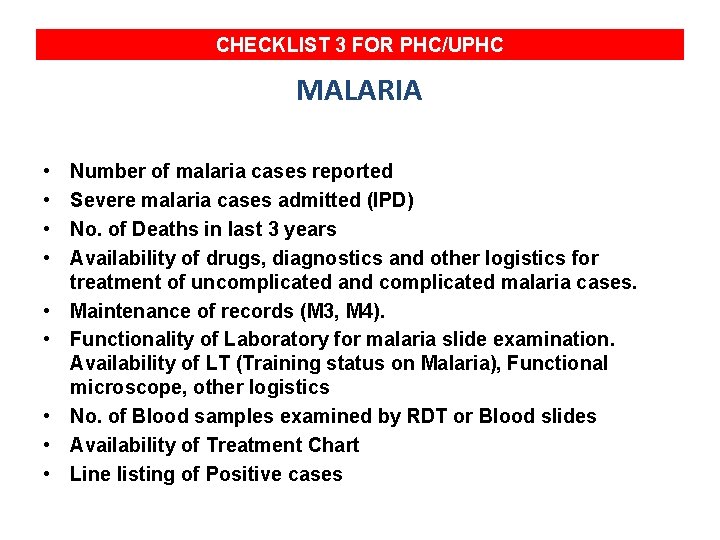 CHECKLIST 3 FOR PHC/UPHC MALARIA • • • Number of malaria cases reported Severe