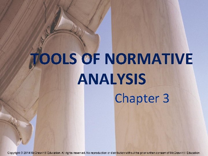 TOOLS OF NORMATIVE ANALYSIS Chapter 3 