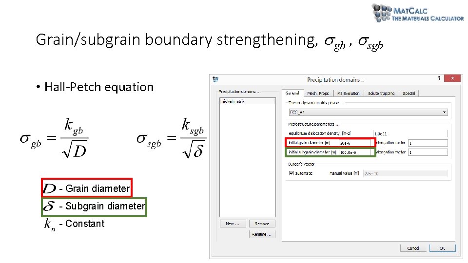 Grain/subgrain boundary strengthening, gb , sgb • Hall-Petch equation - Grain diameter - Subgrain Grain/subgrain boundary strengthening, gb , sgb • Hall-Petch equation - Grain diameter - Subgrain